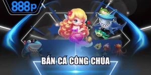 bắn cá công chúa