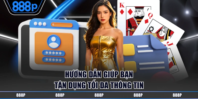 Hướng dẫn giúp bạn tận dụng tối đa thông tin