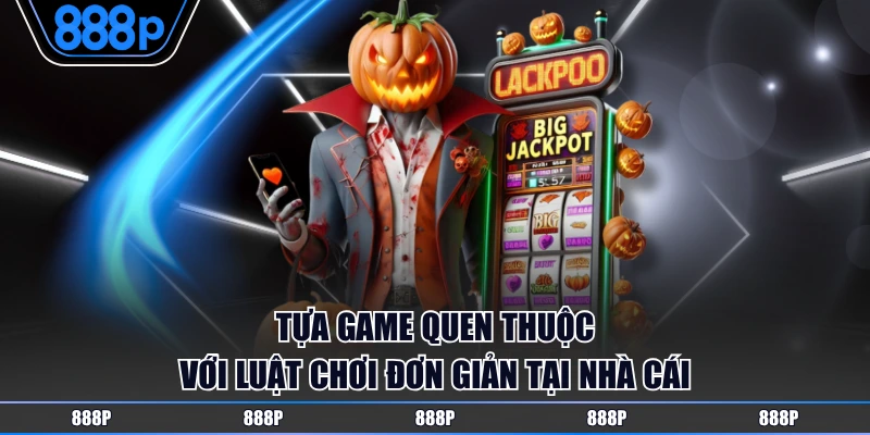 Game slot chơi đơn giản, dễ dàng thắng lớn