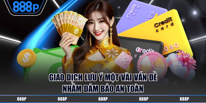 Những lưu ý mà người chơi cần chú ý khi giao dịch